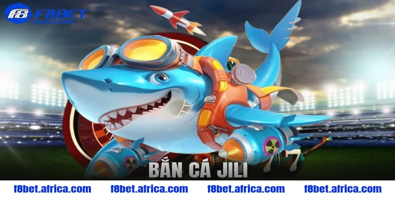 bắn cá Jili