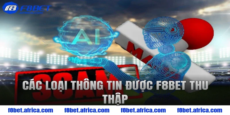 Các loại thông tin được F8BET thu thập